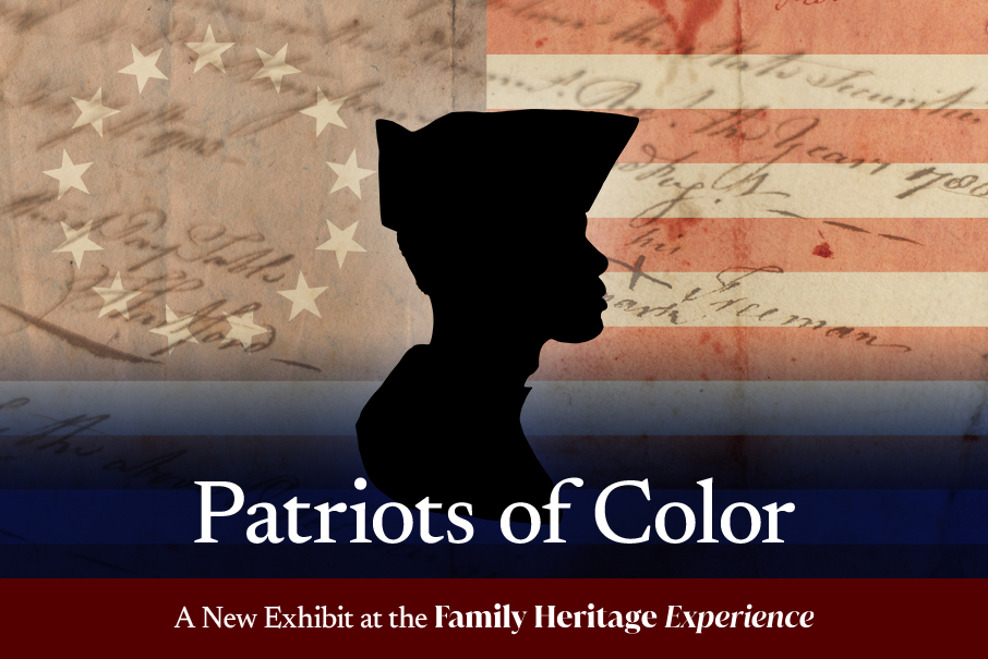 Promotional graphic for the Patriots of Color exhibit at the Family Heritage Experience. The image features a black silhouette of a person in a Revolutionary War-era hat against a background of an aged American flag with handwritten historical documents o